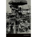 Rex Ingram: Visionary Director of the Silent Screen - Hardcover