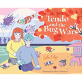 Tendo and the Bug Wars - Hardcover