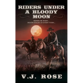 Riders Under a Bloody Moon - Paperback