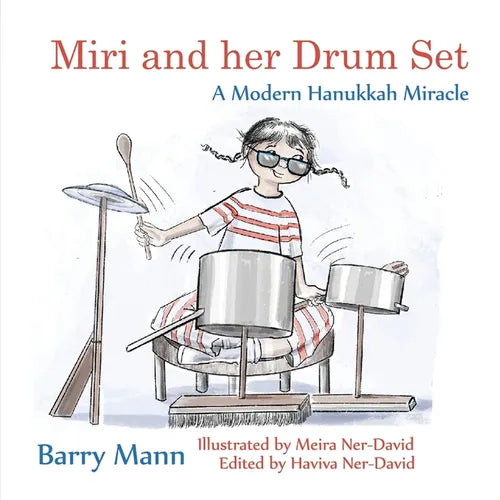 Miri and her Drum Set: A Modern Hanukkah Miracle - Paperback