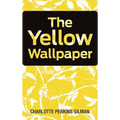 The Yellow Wallpaper - Hardcover