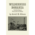 Wilderness Bonanza: The Tri-State District of Missouri, Kansas, and Oklahoma - Paperback
