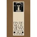 Fin-De-Siecle Vienna: Politics and Culture (Pulitzer Prize Winner) - Paperback