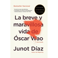 La Breve Y Maravillosa Vida de Ã"scar Wao / The Brief, Wondrous Life of Oscar Wao = The Brief Wondrous Life of Oscar Wao - Paperback