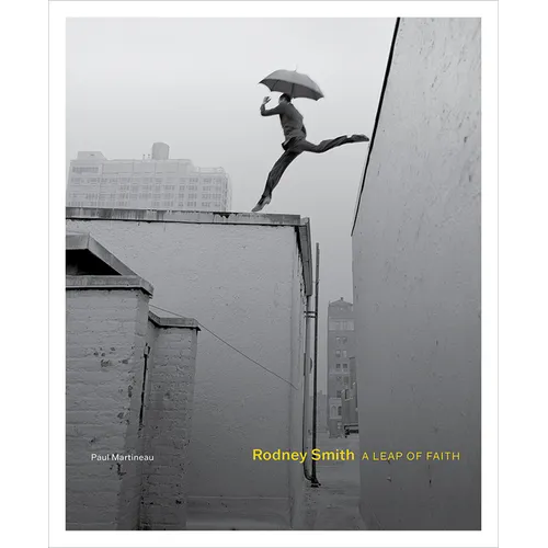 Rodney Smith: A Leap of Faith - Hardcover