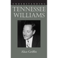 Understanding Tennessee Williams - Paperback