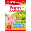 DK Super Readers Pre-Level English-Spanish Bilingual Farm Animals - Los Animales de la Granja - Paperback