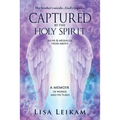 Captured by the Holy Spirit - Paperback