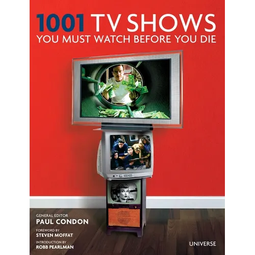 1001 TV Shows You Must Watch Before You Die - Hardcover