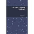 The First Kingdom Volume 3 - Hardcover