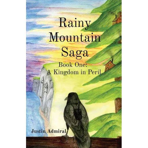 Rainy Mountain Saga: Book One: A Kingdom in Peril - Paperback