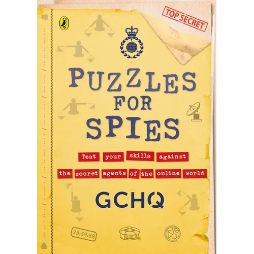 Puzzles for Spies: The Brand-New Puzzle Book from Gchq, with a Foreword from the Prince and Princess of Wales - Paperback
