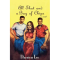 All That and a Bag of Chips - Paperback