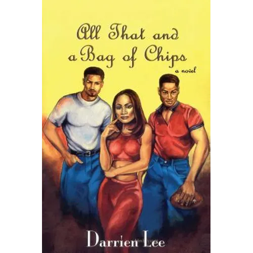 All That and a Bag of Chips - Paperback