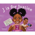 J Is for Justice: A Social Justice Book for Kids - Hardcover