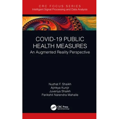 COVID-19 Public Health Measures: An Augmented Reality Perspective - Hardcover