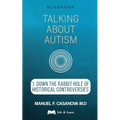 Talking About Autism: 1. Down the Rabbit Hole of Historical Controversies - Paperback