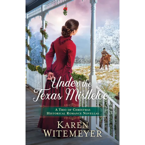 Under the Texas Mistletoe - Hardcover