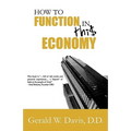 How to Function in this Economy - Paperback