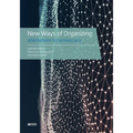 New Ways of Organizing: Alternatives to Bureaucracy - Paperback