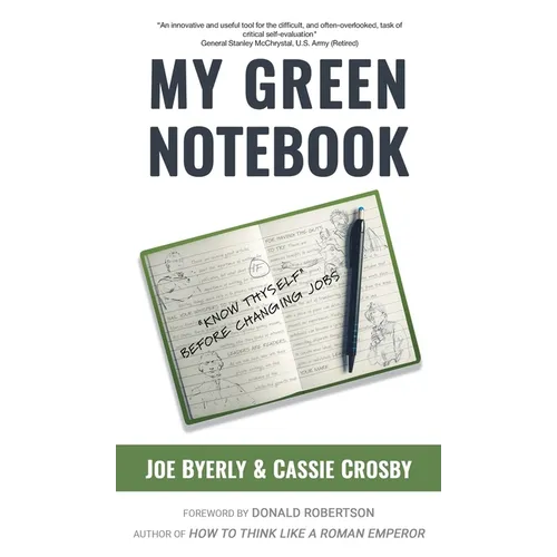My Green Notebook: "Know Thyself" Before Changing Jobs - Hardcover