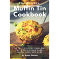 The Original Muffin Tin Cookbook - Paperback
