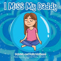I Miss My Daddy - Paperback
