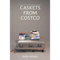 Caskets From Costco - Paperback