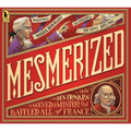 Mesmerized: How Ben Franklin Solved a Mystery That Baffled All of France - Paperback