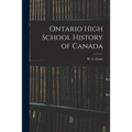 Ontario High School History of Canada - Paperback