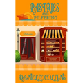 Pastries and Pilfering: A Margot Durand Cozy Mystery - Paperback