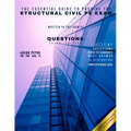 The Essential Guide to Passing the Structural Civil PE Exam Written in the form of Questions: 160 CBT Questions Every PE Candidate Must Answer - Paperback