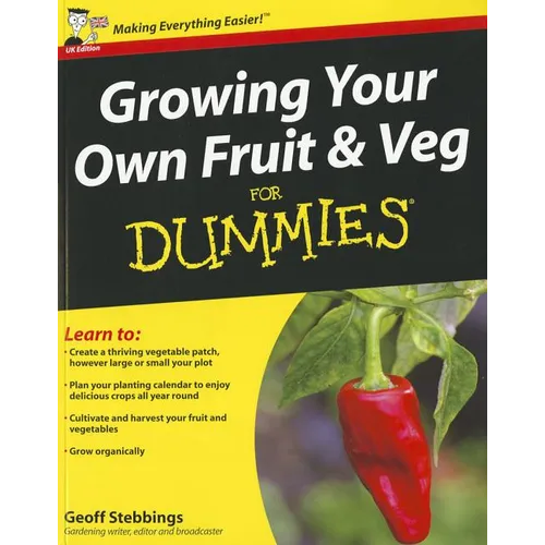 Growing Your Own Fruit and Veg for Dummies, UK Edition - Paperback