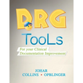 Drg Tools: For Your Clinical Documentation Improvement - Paperback