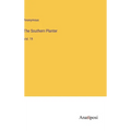 The Southern Planter: Vol. 19 - Hardcover