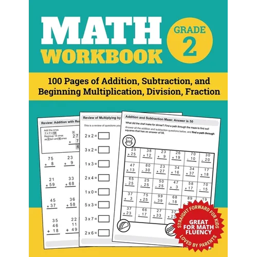 Math Workbook Grade 2: 100 Pages of Addition, Subtraction, and Beginning Multiplication, Division, Fraction - Paperback
