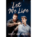 Let Me Live - Paperback