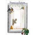 There Is a Future: A Year of Daily Midrash - Paperback