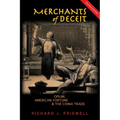 Merchants of Deceit: Opium, American Fortune & the China Trade - Paperback