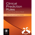Clinical Prediction Rules: A Physical Therapy Reference Manual: A Physical Therapy Reference Manual - Paperback
