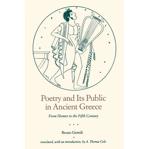 Poetry and Its Public in Ancient Greece: From Homer to the Fifth Century - Paperback
