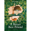 A Better Best Friend - Hardcover