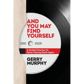And You May Find Yourself: A Guided Practice To Never Fearing Death Again - Hardcover