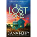 The Lost Ones: A completely gripping and addictive crime thriller with a jaw-dropping twist - Paperback