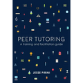 Peer tutoring: A training and facilitation guide - Paperback