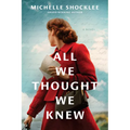 All We Thought We Knew - Paperback