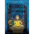 Theodosia and the Last Pharaoh - Paperback