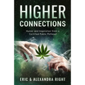 Higher Connections: Humor and Inspiration from a Certified Public Pothead - Paperback