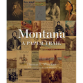 Montana: A Paper Trail - Hardcover