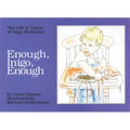 Enough, Inigo, Enough - Hardcover